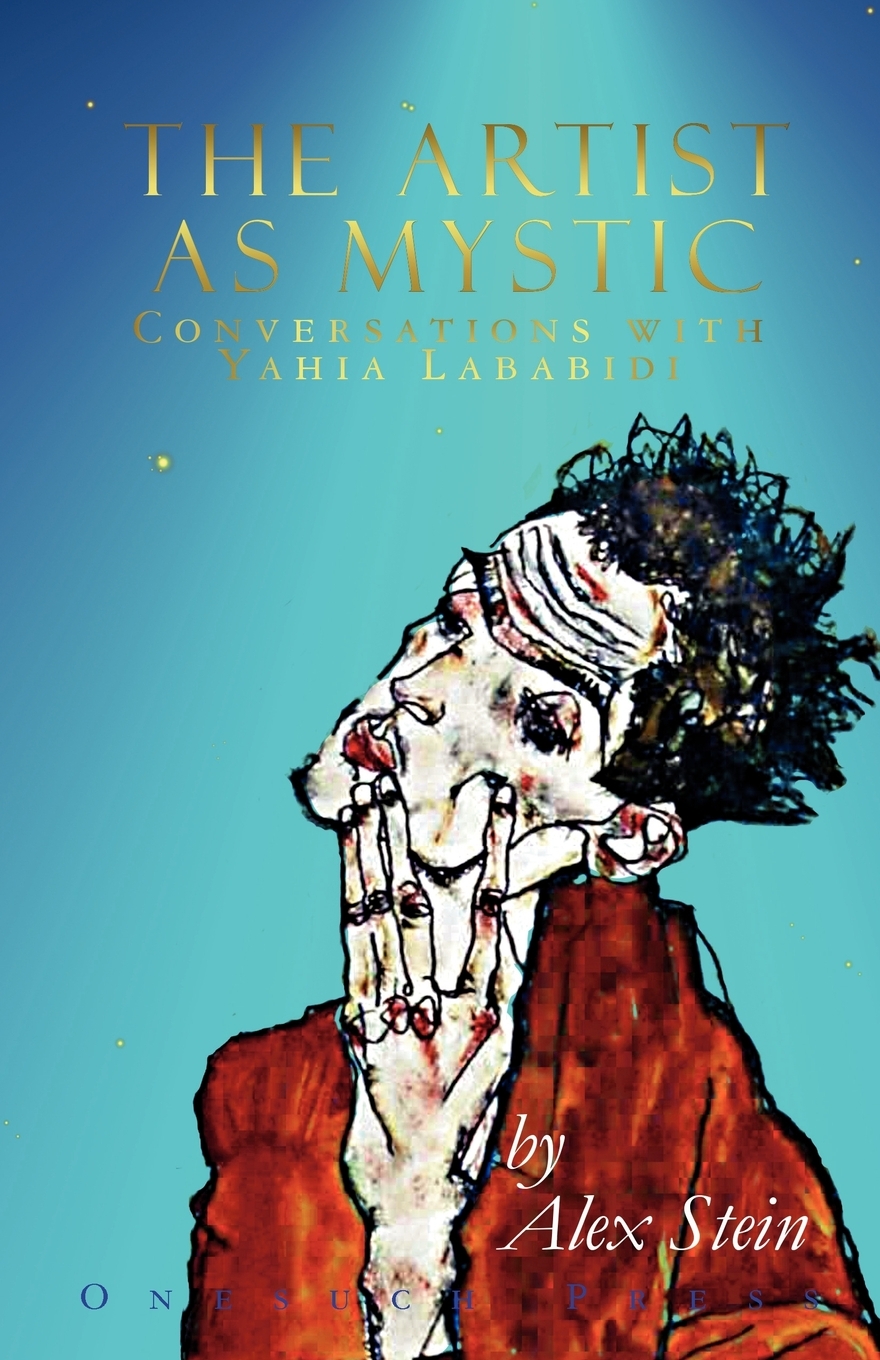 Front cover of The Artist as Mystic: Conversations with Yahia Lababidi